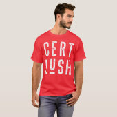 Gert Lush Bristol Bristolian Slang T-Shirt (Vorne ganz)