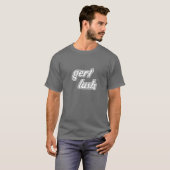 Gert Lush - Funny Bristol T - Shirt (Vorne ganz)