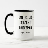 Geruch, als wären Sie ein Bridesmaid-Vorschlag Kaf Tasse (Links)