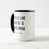 Geruch, als wären Sie ein Bridesmaid-Vorschlag Kaf Tasse (Vorderseite Links)