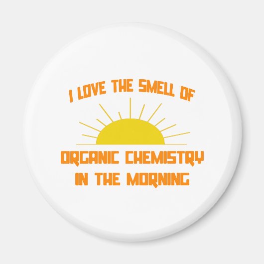 Geruch Bio Chemie am Morgen Magnet (Vorne)