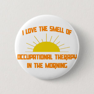 Geruch nach Arbeitstherapie am Morgen Button