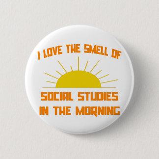 Geruch von Sozialwissenschaften am Morgen Button