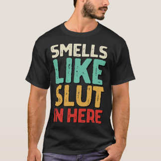 Gerüche wie hier offensiver erwachsener Humor T-Shirt