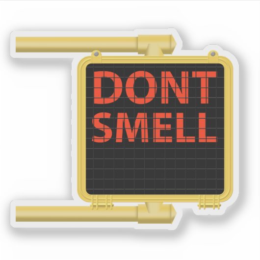 Geruchst nicht über die Straße und signiert Aufkleber (Vorderseite)