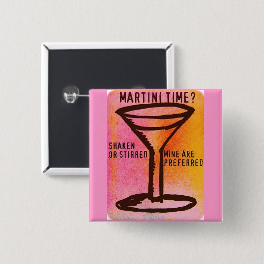 GERÜTTELTER ODER GERÜHRTER… MARTINI-DRUCK BUTTON (Vorne & Hinten)