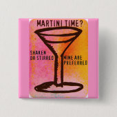GERÜTTELTER ODER GERÜHRTER… MARTINI-DRUCK BUTTON (Vorderseite)