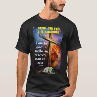 GESæCRISTO È IL SIGNORE T-Shirt