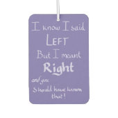 Gesagtes Links Funny Argument Zitat Handgeschriebe Autolufterfrischer (Vorderseite)