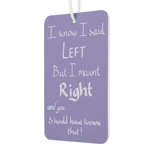 Gesagtes Links Funny Argument Zitat Handgeschriebe Autolufterfrischer (Links)