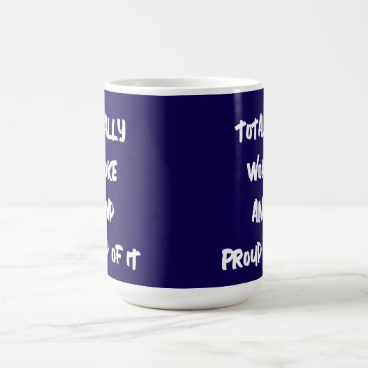 GESAMT GEWECKT UND STOLZ DAVON KAFFEETASSE (Mittel)