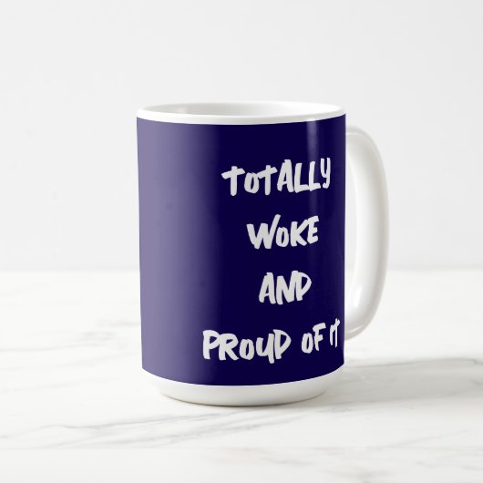 GESAMT GEWECKT UND STOLZ DAVON KAFFEETASSE (VorderseiteRechts)