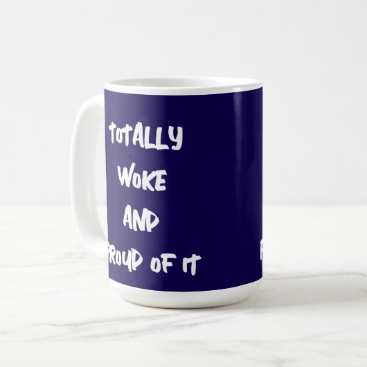 GESAMT GEWECKT UND STOLZ DAVON KAFFEETASSE (Vorderseite Links)