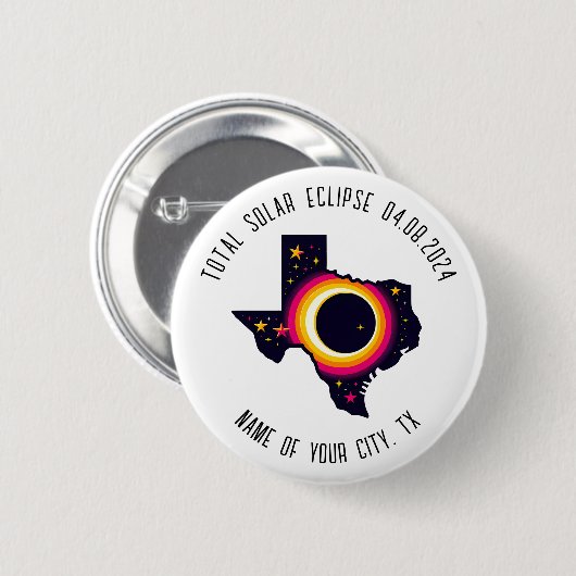 Gesamt Solar Eclipse 0408 2024 Texas Custom City Button (Vorne & Hinten)