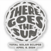 Gesamt Solar Eclipse 2024 Es geht um die Sonne Aufkleber (Vorderseite)