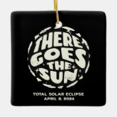 Gesamt Solar Eclipse 2024 Es geht um die Sonne Keramikornament (Vorderseite)
