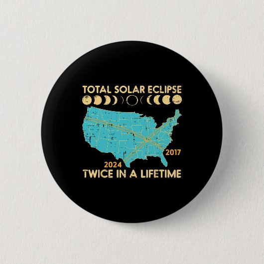 Gesamt Solar-Eclipse zweimal Lebensdauer 2017 2024 Button (Vorderseite)