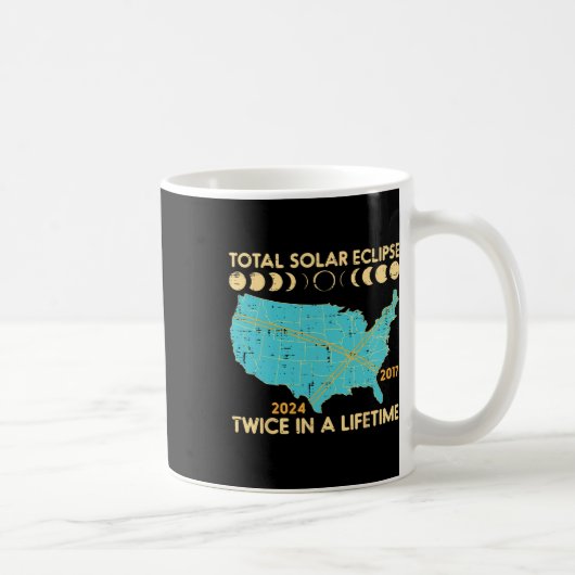 Gesamt Solar-Eclipse zweimal Lebensdauer 2017 2024 Kaffeetasse (Rechts)