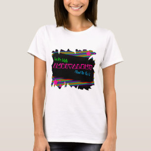 Gesamte Achtzig Welches Ambivalenz-Slogan T-Shirt
