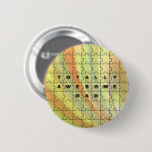 Gesamter Phantastischer Vater Puzzle Gelb/braun Button (Vorne & Hinten)