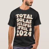 Gesamter Solar Eclipse 8. April 2024 Retro Groovy T-Shirt (Vorderseite)