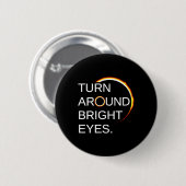 Gesamtes Eclipse of the Sun America Totality 04082 Button (Vorne & Hinten)