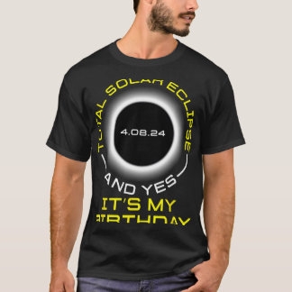 Gesamtes Sonnenlicht und Ja, es#39;s mein Geburtst T-Shirt