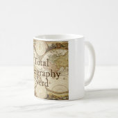Gesamtgeographie-Nerd-Tasse Kaffeetasse (VorderseiteRechts)