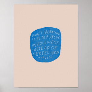 Gesamtheit über Perfektion - inspirierend Zitat Poster