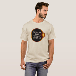 Gesamtheit war total wert sie, Solareklipse-Shirt T-Shirt