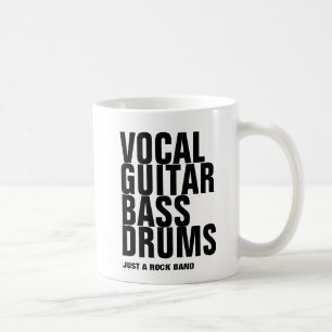 Gesang, Gitarre, Bass, Schlagzeug.. Rock. Kaffeetasse