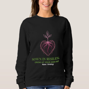 Gesät in Widerstandsfähigkeit Natur Herz Keim Bewu Sweatshirt