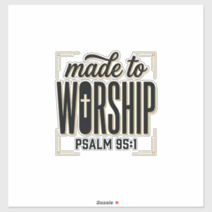 Geschaffen, um anzubeten Psalm 95_1 Christliches V Aufkleber