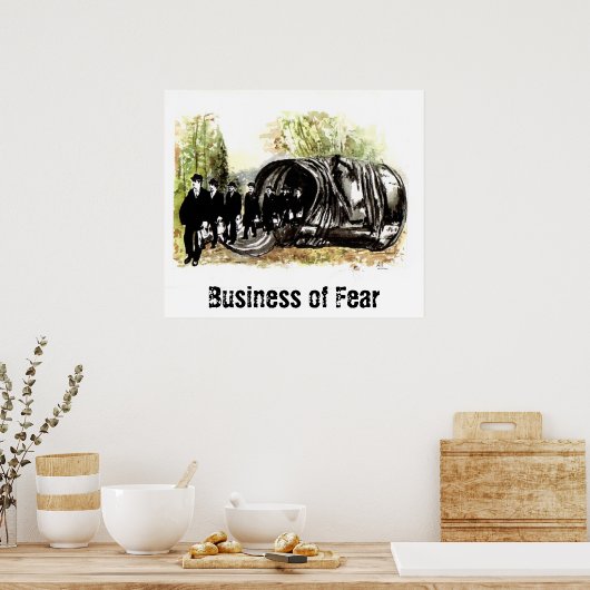 Geschäft mit Angst Poster (Küche)