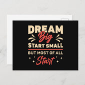 Geschäftsinhaber Dream Big Start Small CEO Manager Postkarte (Vorne/Hinten)