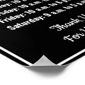 Geschäftsvorlagen Schwarz & Weiß Geschäftszeiten Poster (Ecke)