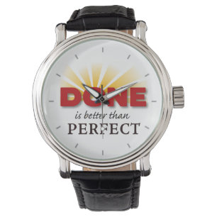 Geschehen ist besser als perfekt armbanduhr