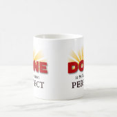 Geschehen ist besser als perfekt kaffeetasse (Mittel)