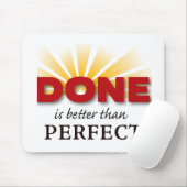 Geschehen ist besser als perfekt mousepad (Mit Mouse)