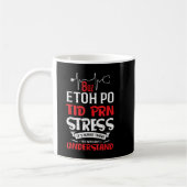 Geschenk - 8oz ETOH PO TID PRN Stress Es ist ein N Kaffeetasse (Links)