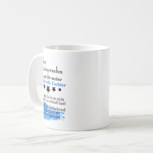 Geschenk an den Schwiegersohn Kaffeetasse (Vorderseite Links)