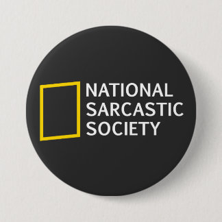 Geschenk der National Sarcastic Society lustige Pa Button