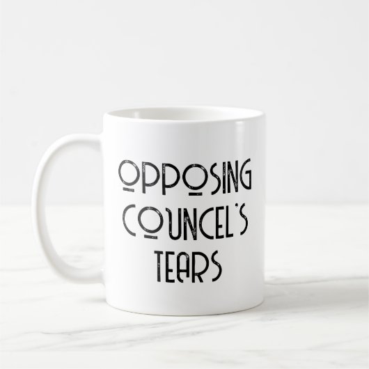 Geschenk des Anwalts gegen die Tear des Councel Kaffeetasse (Links)