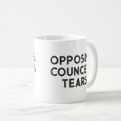 Geschenk des Anwalts gegen die Tear des Councel Kaffeetasse (VorderseiteRechts)