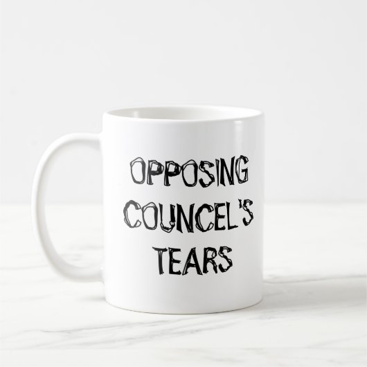 Geschenk des Anwalts gegen die Tear des Councel Kaffeetasse (Links)
