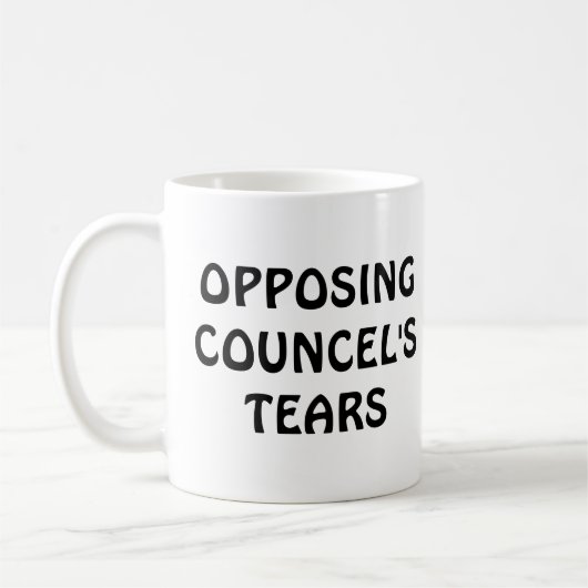 Geschenk des Anwalts gegen die Tear des Councel Kaffeetasse (Links)