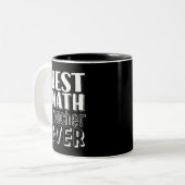 Geschenk des besten Mathematiklehrers je Lehrer Zweifarbige Tasse (Vorderseite Links)