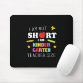 Geschenk des Lehrers Ich bin Kindergarten Lehrerin Mousepad (Mit Mouse)