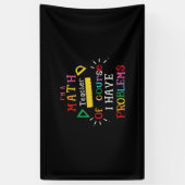 Geschenk des Lehrers Ich bin Mathematiklehrer Banner (Vertikal)