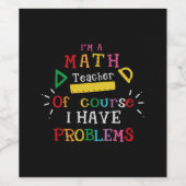Geschenk des Lehrers Ich bin Mathematiklehrer Weinetikett (Einzelnes Label)